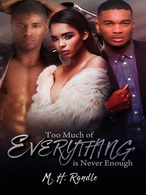 cover image of Too Much of Everything is Never Enough